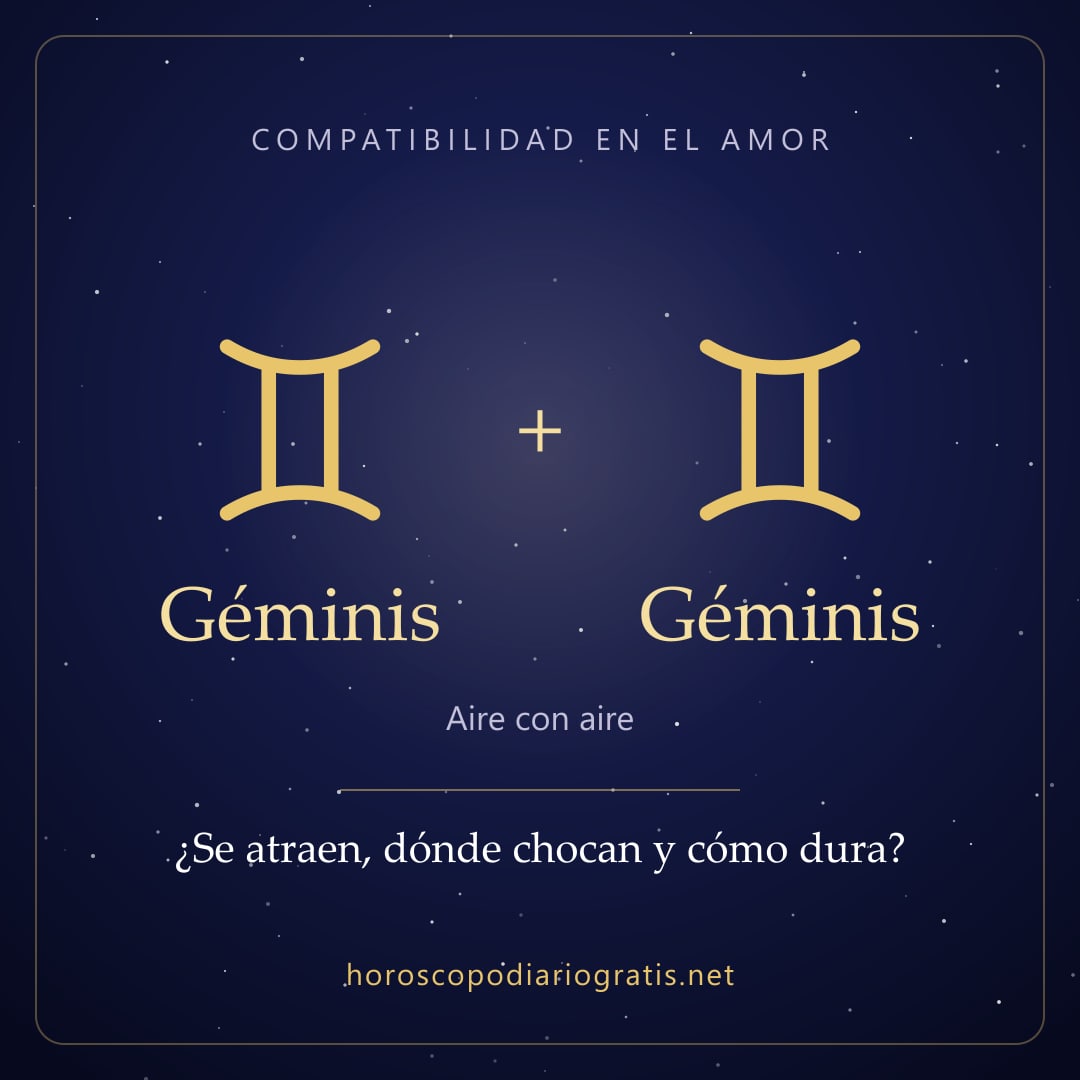 Imagen para compartir: Compatibilidad de Géminis y Géminis