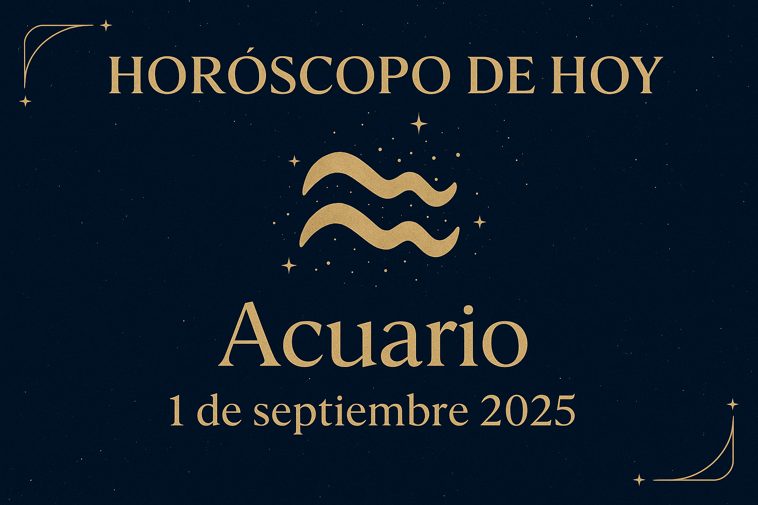 Horoscopo de Hoy Acuario 1 de Septiembre de 2025