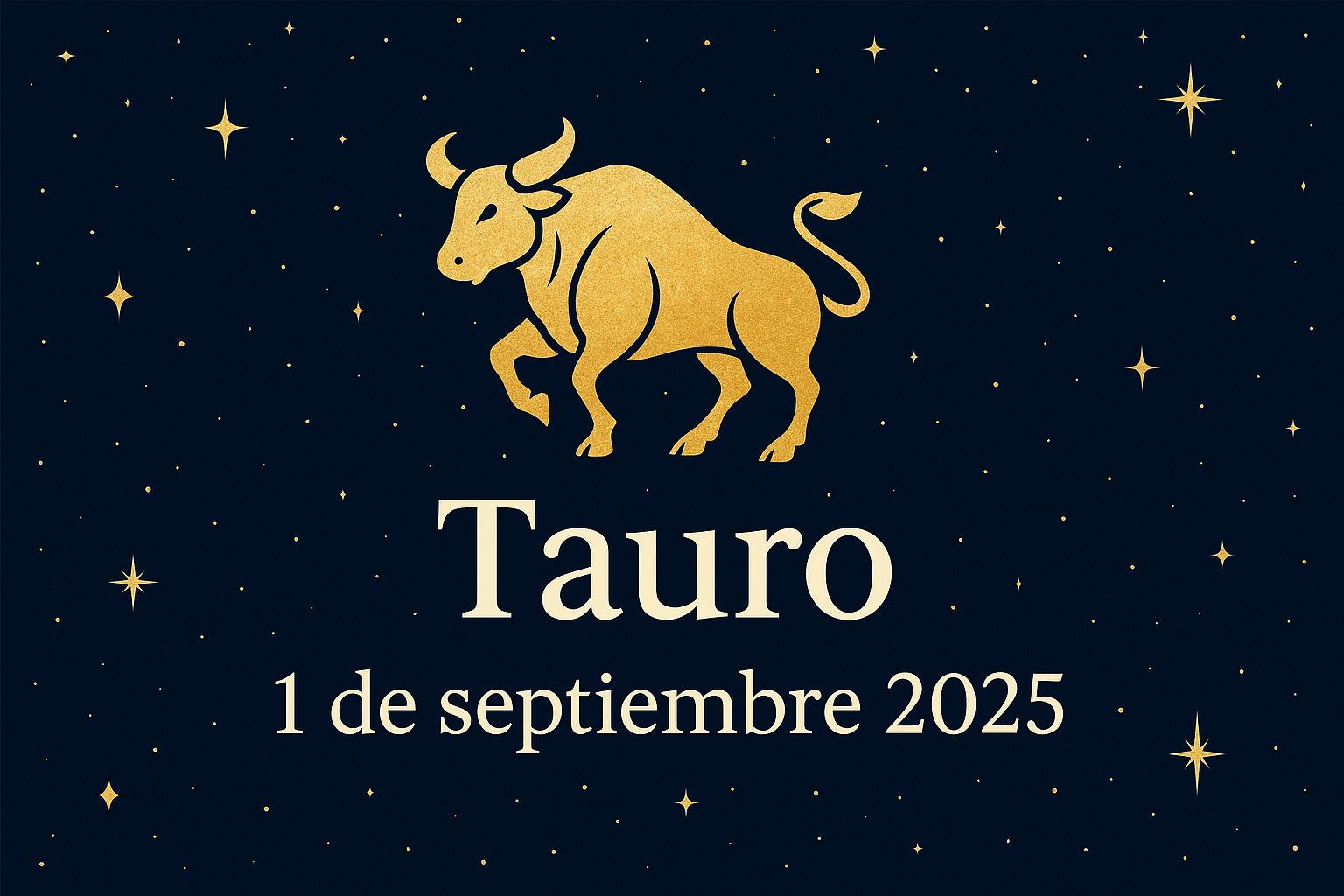 Horoscopo de Hoy tauro 1 de septiembre de 2025